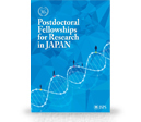 30th Anniversary Postdoctoral Fellowships for Research in Japan (PDF 9.45MB)